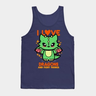 I Love Dragons And Fiery Things Tank Top